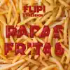 Flipi - Papas Fritas - Single
